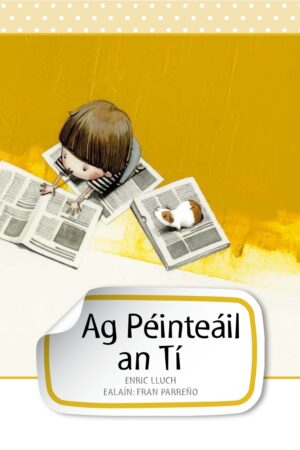 Ag Péinteáil an Tí (Cosa Beaga)